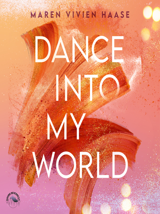 Title details for Dance into my world--MOVE-District Reihe, Band 1 by Maren Vivien Haase - Wait list